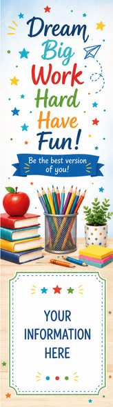 Dream Big, Work Hard, Have Fun personalized school bookmark