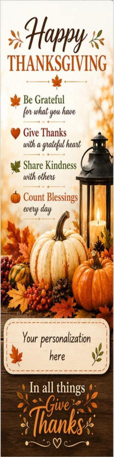 Happy Thanksgiving personalized bookmark featuring an autumn lantern, pumpkins, fall leaves, gratitude reminders, In all things Give Thanks message, and custom personalization area.
