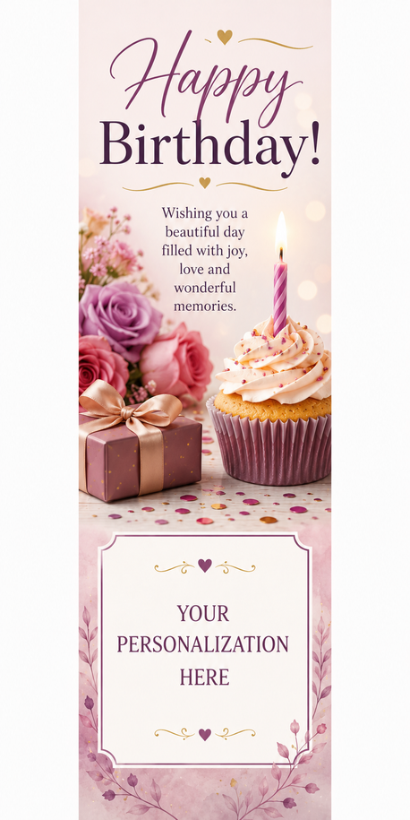 Elegant pink floral Happy Birthday personalized bookmark with roses, cupcake, candle, gift, and custom message panel – 2.75 x 8.5 inches