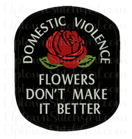 Domestic Violence Embroidered DTF Transfer/Sublimation/ Download