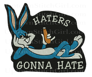 Embroidered Bugs Bunny/Haters Gonna Hate/ DTF Transfer/Sublimation Download