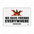 We Have Friends Everywhere (18" x 12" Rally Sign)