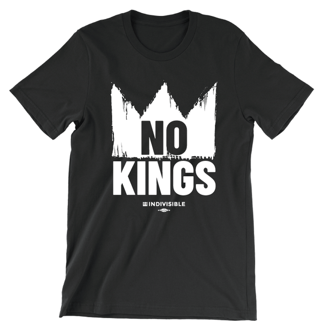 No Kings (Unisex Black Tee) - Indivisible Webstore