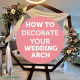 How To Decorate A Wedding Arch