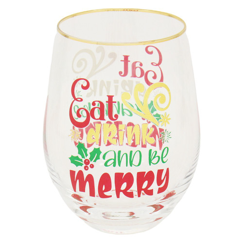 Eat, Drink and Be Merry Glass