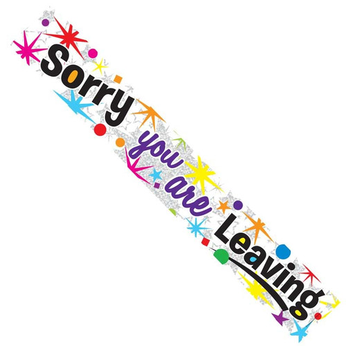 Sorry Your Leaving Banner Sorry Your Leaving Banner