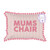 Mothers Day Slogan Cushion (Assorted)