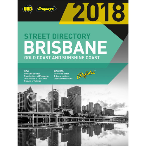 UBD STREET DIRECTORY 2018 Brisbane - 62nd Edition
