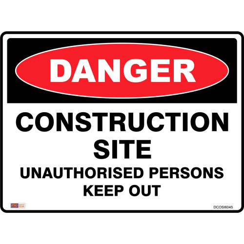 SAFETY SIGNAGE - DANGER Construction Site 450mmx600mm Metal