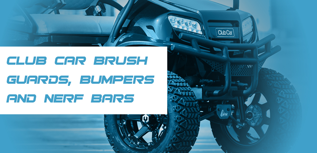 Club Car Brush Guards and Rear Bumpers