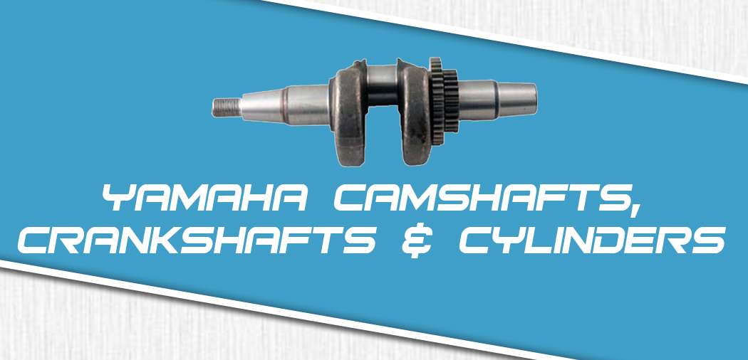 updated-page-banners-yamaha-camshafts-crankshafts-and-cylinders.jpg