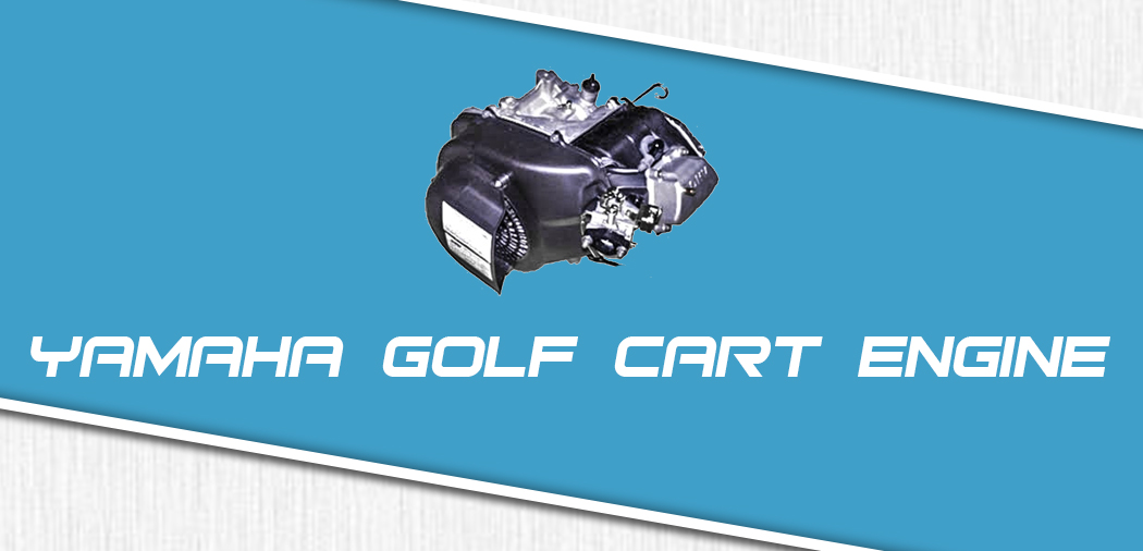 updated-page-banners-yamaha-golf-cart-engine.jpg