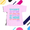 Goodbye first grade girl Tshirt 