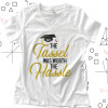 Graduation tassel worth hassle shirt