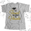 Graduation tassel worth hassle shirt