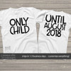 Big brother or sister to be shirt only child pregnancy announcement Tshirt