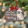 Pug dog dear santa define naughty Christmas ornament