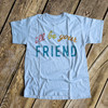 Anti-bullying I'll be your friend Tshirt