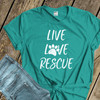 Live love rescue paw print adult unisex crew neck or women's v-neck DARK shirt