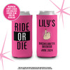 Bachelorette party bride and guests ride or die party can coolies