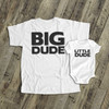Funny big dude little dude matching dad and kiddo t-shirt or bodysuit custom gift set 