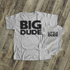 Funny big dude little dude matching dad and kiddo t-shirt or bodysuit custom gift set 