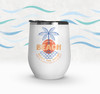 Family vacation life is a beach personalized stainless steel wine tumbler 