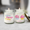 Funny shut the fucup cake smells like retirement soy blend wax candle