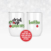 Christmas funny drink up grinches stainless steel wine tumbler with personalization option