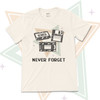 Never Forget vintage cassette vhs floppy disk unisex adult  Tshirt