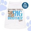 Big brother to be puppy dog pregnancy announcement personalized dog Tshirt