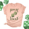 St. Patrick's Day feelin' lucky clover dice Tshirt