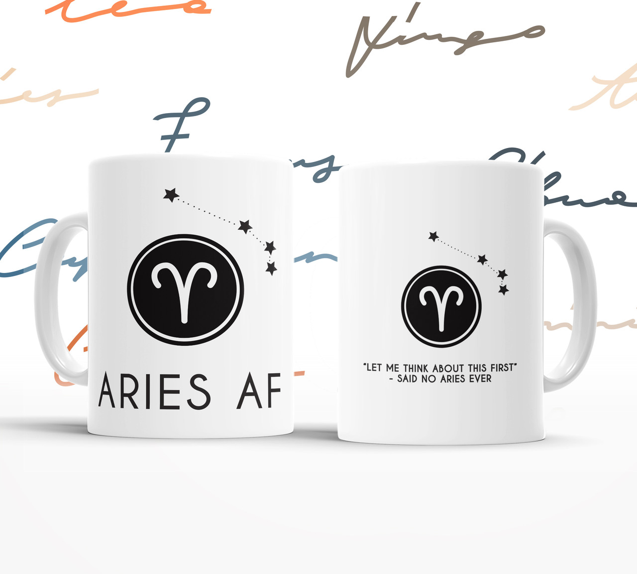 Aries AF astrology let me think about this first said no aries ever coffee  mug