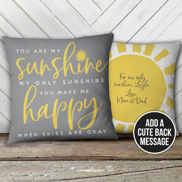 You are my sunshine custom throw pillow with pillowcase