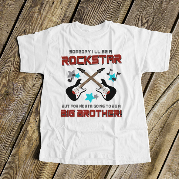 Big brother shirt someday a rockstar now I'm the big brother personalized Tshirt