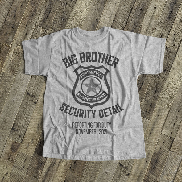 Big brother to be shirt security detail pregnancy announcement Tshirt