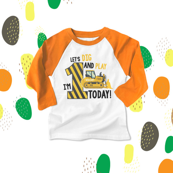 First birthday shirt construction bulldozer let's dig and play any age personalized raglan Tshirt