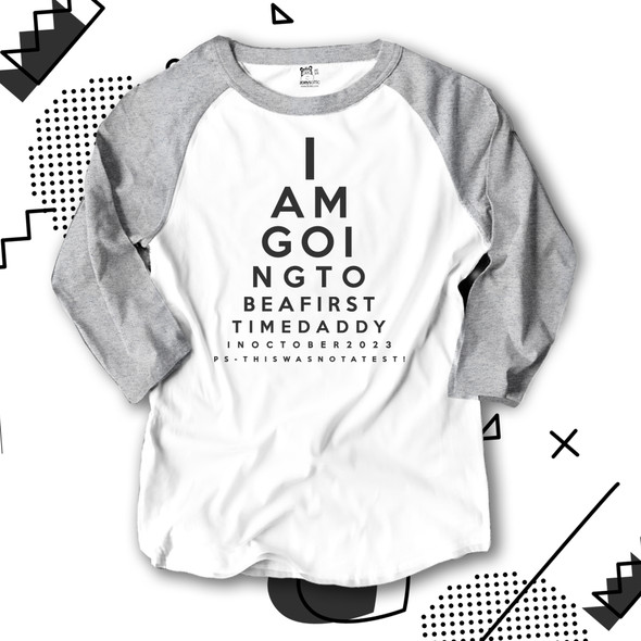 Daddy to be eye chart raglan shirt