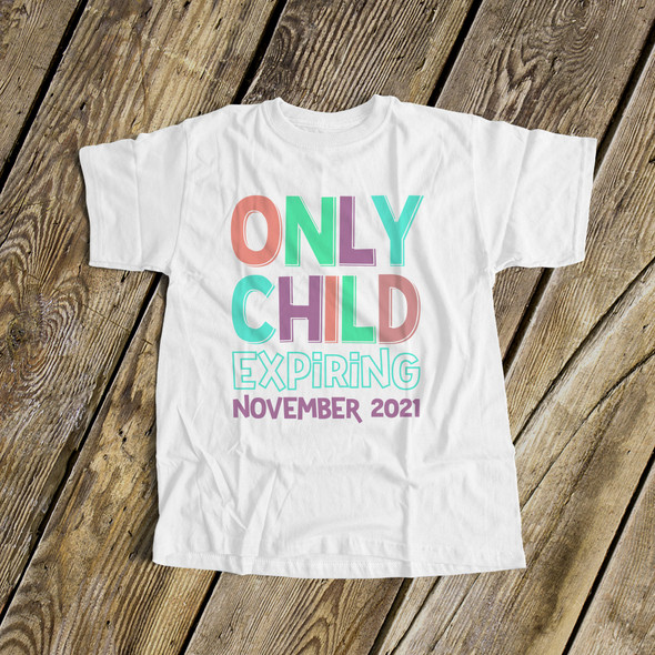 Big sister only child expiring Tshirt