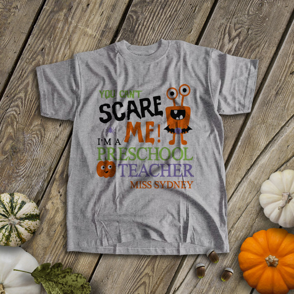 Halloween teacher you can't scare me personalized shirt