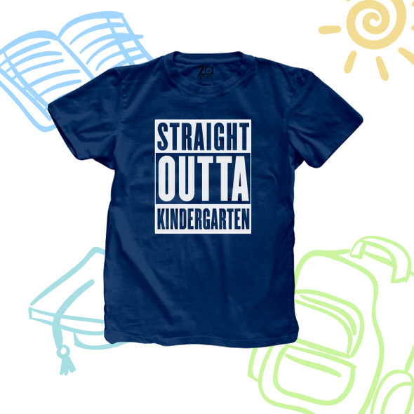 Kindergarten Graduation shirt - straight outta kindergarten shirt - solid shirt