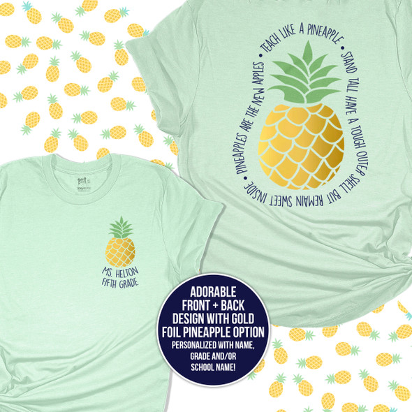Teach like a pineapple gold foil personalized unisex MINT tshirt
