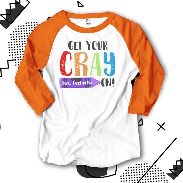 Teacher get your crayon personalized unisex raglan shirt