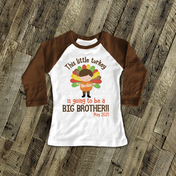 Big brother to be little turkey pregnancy announcement raglan shirt