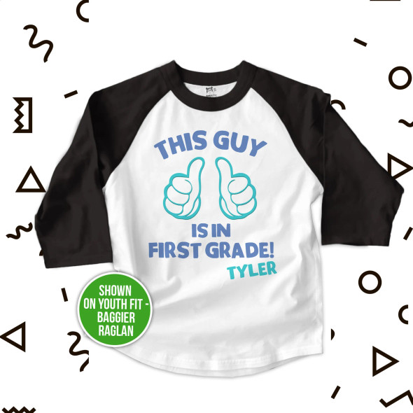 Back to school this guy is in first grade raglan shirt