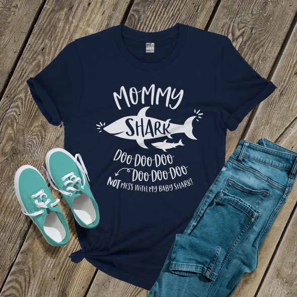 Mommy shark doo not mess with my baby DARK shirt