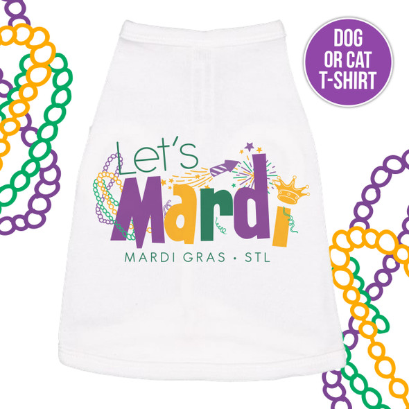 Mardi Gras STL let's mardi pet dog or cat Tshirt