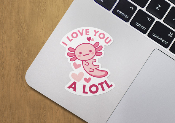 I love you a lotl vinyl sticker