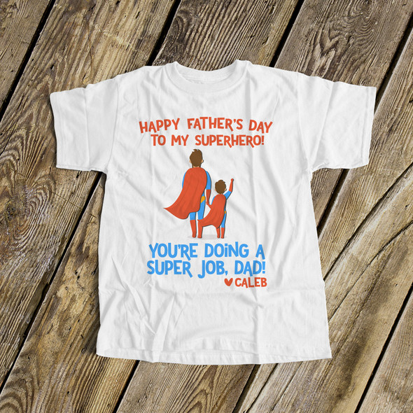 Father's Day superhero dad you're doing a super job from son Tshirt