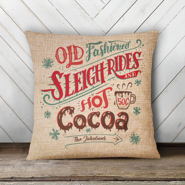Sleigh rides and hot cocoa personalized pillowcase pillow